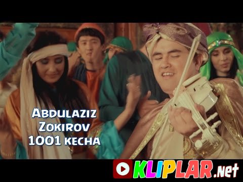 Abdulaziz Zokirov - 1001 kecha