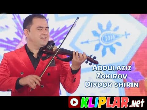 Abdulaziz Zokirov - Diydor shirin