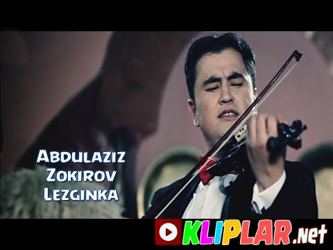 Abdulaziz Zokirov - Lezginka