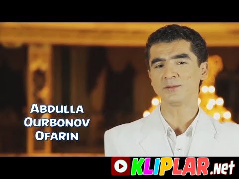 Abdulla Qurbonov - Ofarin