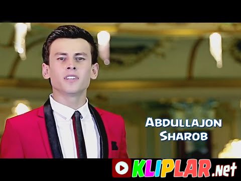 Abdullajon - Sharob
