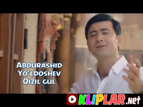 Abdurashid Yo`ldoshev - Qizil gul