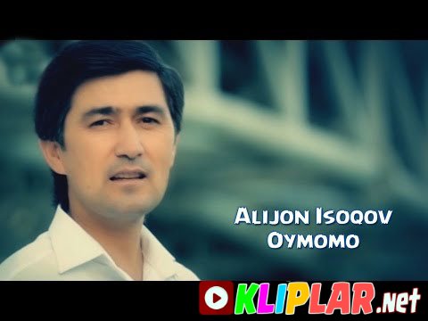 Alijon Isoqov - Oymomo