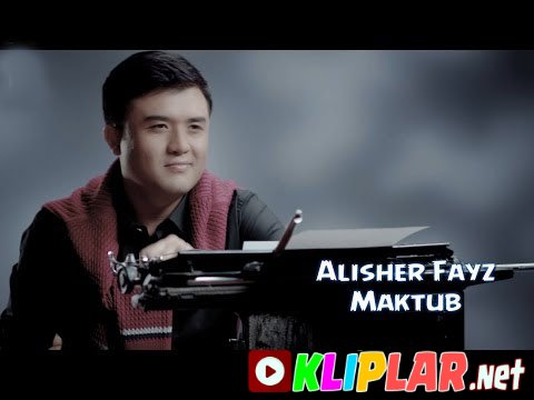 Alisher Fayz - Maktub