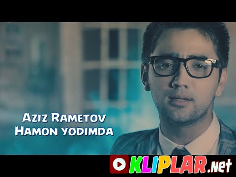 Aziz Rametov - Hamon yodimda
