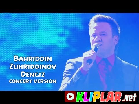 Bahriddin Zuhriddinov - Dengiz (concert version)