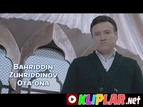 Bahriddin Zuhriddinov - Ota-ona