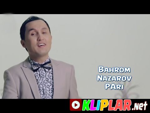 Bahrom Nazarov - Pari