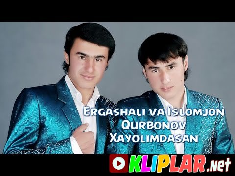 Ergashali va Islomjon Qurbonov - Xayolimdasan