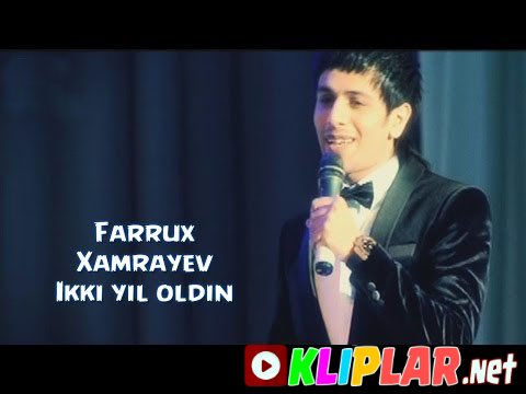 Farrux Xamrayev - Ikki yil oldin (concert version)