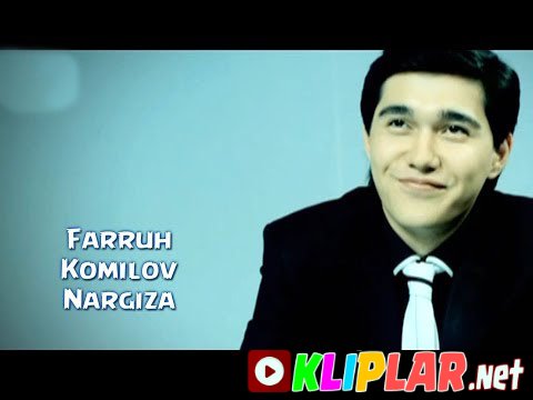 Farruh Komilov - Nargiza