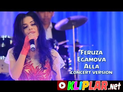 Feruza Egamova - Alla (concert version)