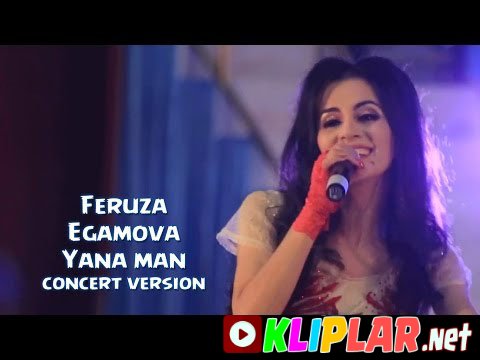 Feruza Egamova - Yana man - (concert version)