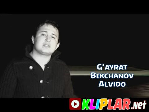 G`ayrat Bekchanov - Alvido