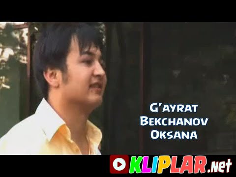 G`ayrat Bekchanov - Oksana