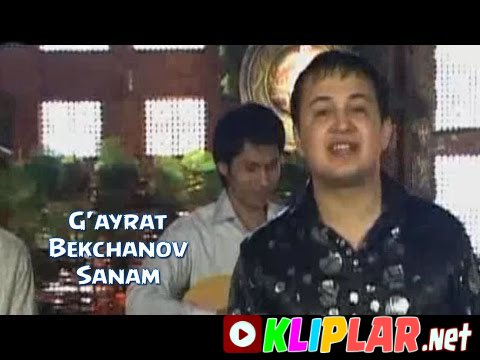 G`ayrat Bekchanov - Sanam