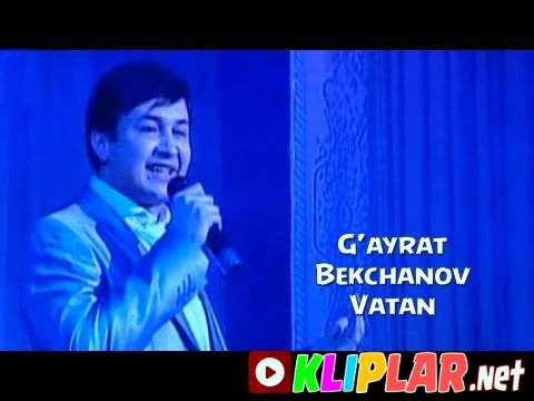G`ayrat Bekchanov - Vatan