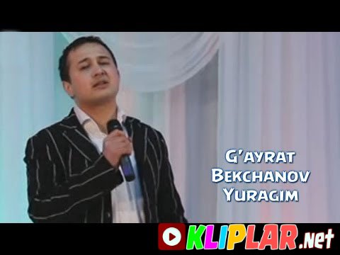 G`ayrat Bekchanov - Yuragim