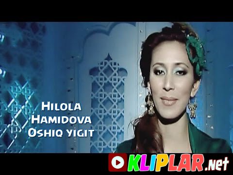 Hilola Hamidova - Oshiq yigit