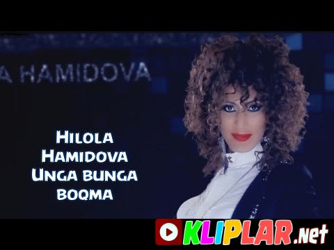 Hilola Hamidova - Unga bunga boqma