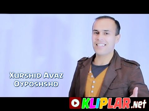 Xurshid Avaz - Oyposhsho
