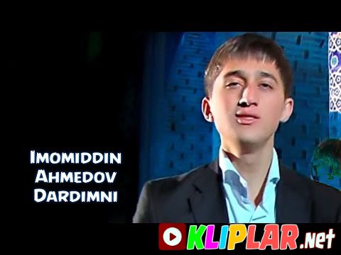 Imomiddin Ahmedov - Dardimni