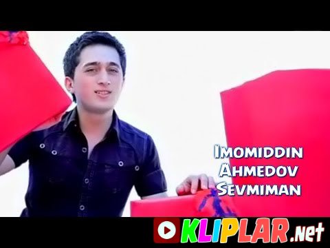 Imomiddin Ahmedov - Sevmiman