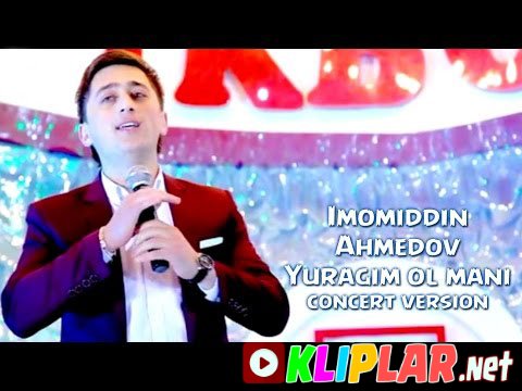 Imomiddin Ahmedov - Yuragim ol mani (concert version)