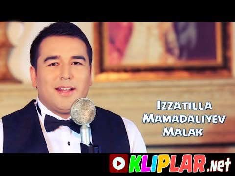 Izzatilla Mamadaliyev - Malak