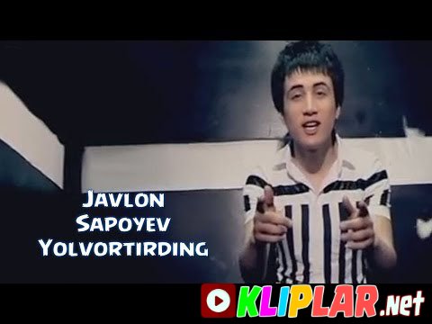 Javlon Sapoyev - Yolvortirding