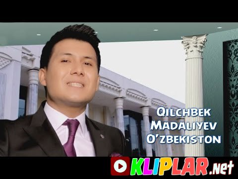 Qilichbek Madaliyev - O`zbekiston