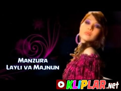 Manzura - Layli va Majnun