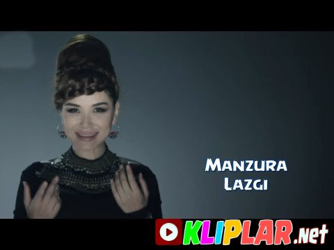 Manzura - Lazgi
