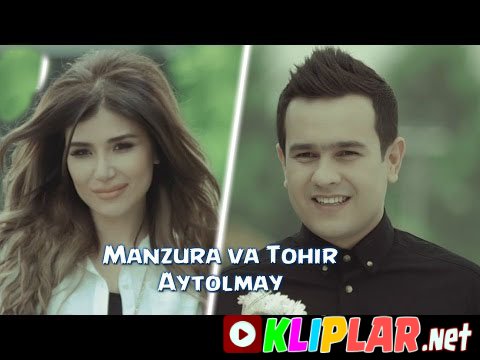 Manzura va Tohir Usmonov - Aytolmay