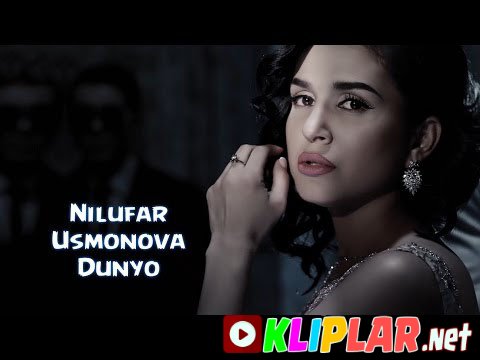 Nilufar Usmonova - Dunyo