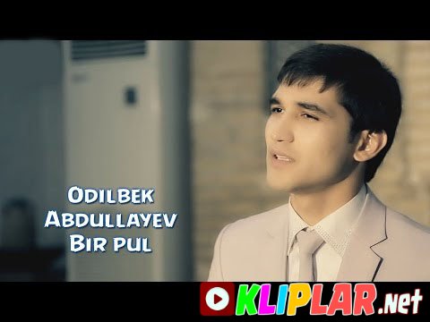 Odilbek Abdullayev - Bir pul