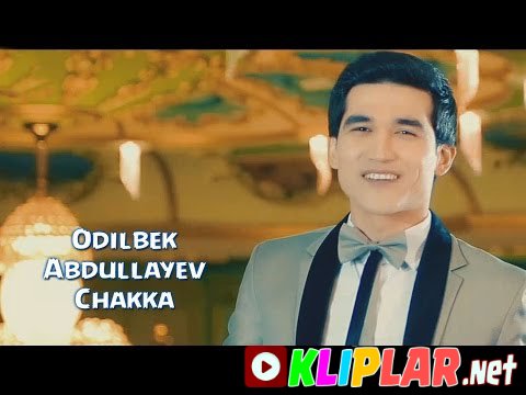 Odilbek Abdullayev - Chakka