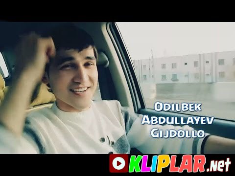 Odilbek Abdullayev - Gijdollo