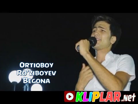 Ortiqboy Ro`ziboyev - Begona