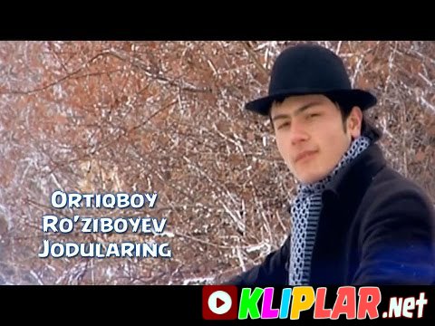 Ortiqboy Ro`ziboyev - Jodularing
