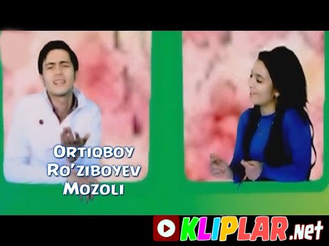 Ortiqboy Ro`ziboyev - Mozoli