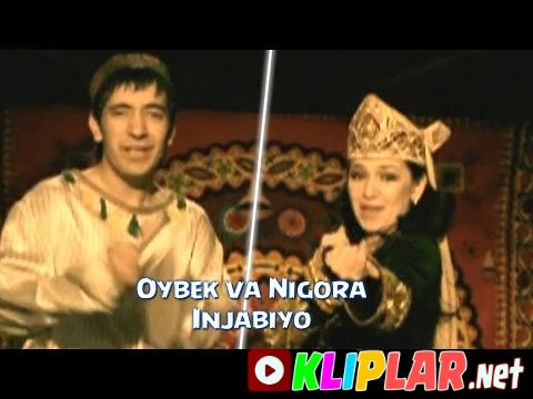 Oybek va Nigora - Injabiyo
