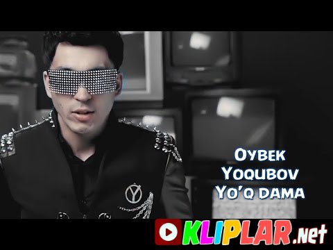 Oybek Yoqubov - Yo`q dama