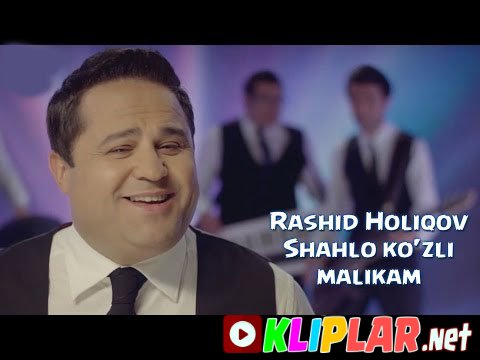 Rashid Holiqov - Shahlo ko`zli malikam
