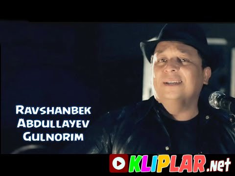 Ravshanbek Abdullayev - Gulnorim