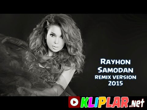 Rayhon - Samodan (remix version)