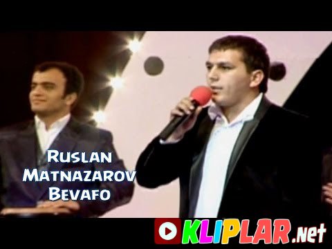 Ruslan Matnazarov - Bevafo