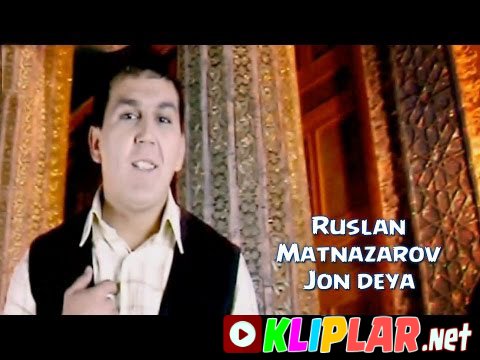 Ruslan Matnazarov - Jon deya