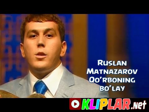 Ruslan Matnazarov - Qurboning bo`lay
