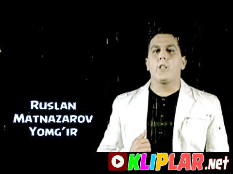 Ruslan Matnazarov - Yondim